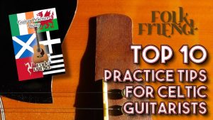 Practice tips for Irish guitar lesson